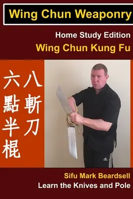 Wing Chun Waffenkunst - Wing Chun Weaponry