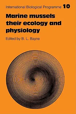 Meeresmuscheln: Ihre Ökologie und Physiologie - Marine Mussels: Their Ecology and Physiology