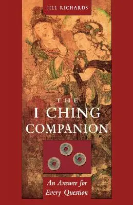 I Ging-Begleiter: Eine Antwort auf jede Frage - I Ching Companion: An Answer for Every Question
