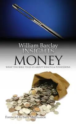 Geld: Was uns die Bibel über Reichtum und Besitz sagt - Money: What the Bible Tells Us about Wealth and Possessions