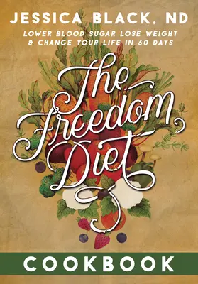 Das Freedom Diet Kochbuch - The Freedom Diet Cookbook