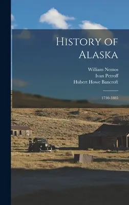 Geschichte Alaskas: 1730-1885 - History of Alaska: 1730-1885