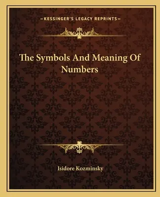 Die Symbole und die Bedeutung der Zahlen - The Symbols And Meaning Of Numbers