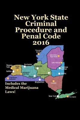 Strafprozessordnung und Strafgesetzbuch des Staates New York 2016 - New York State Criminal Procedure and Penal Code 2016