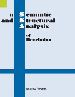 Eine semantische und strukturelle Analyse der Offenbarung - A Semantic and Structural Analysis of Revelation
