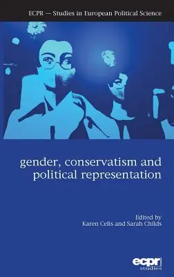 Geschlecht, Konservatismus und politische Repräsentation - Gender, Conservatism and Political Representation