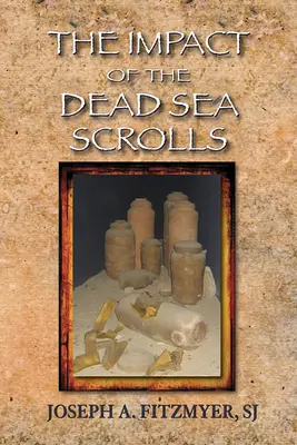 Der Einfluss der Schriftrollen vom Toten Meer - The Impact of the Dead Sea Scrolls