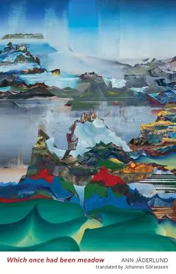 Was einst Wiese gewesen war - Which Once Had Been Meadow