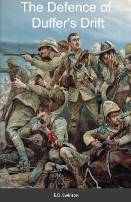 Die Verteidigung von Duffer's Drift - The Defence of Duffer's Drift