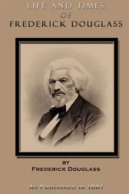 Das Leben und die Zeiten von Frederick Douglass - Life and Times of Frederick Douglass