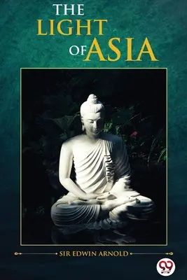 Das Licht Asiens - The Light of Asia