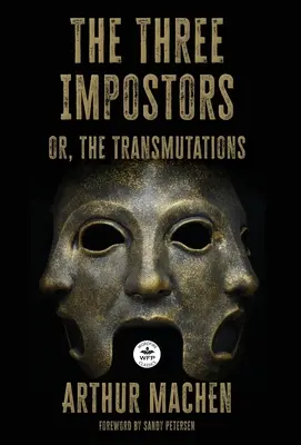 Die drei Hochstapler: oder die Verwandlungen (The Three Impostors) - The Three Impostors: or the Transmutations