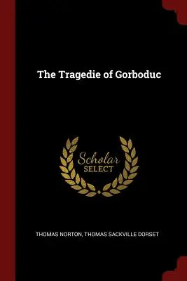 Die Tragödie von Gorboduc - The Tragedie of Gorboduc
