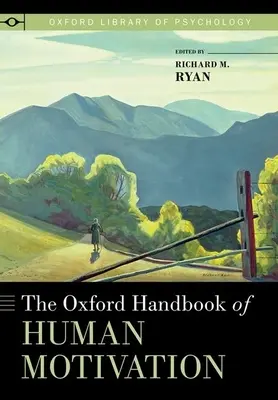 Oxford-Handbuch der menschlichen Motivation - Oxford Handbook of Human Motivation