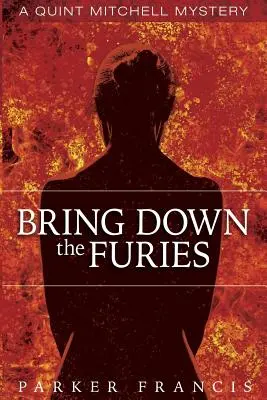 Bringt die Furien zu Fall - Bring Down the Furies