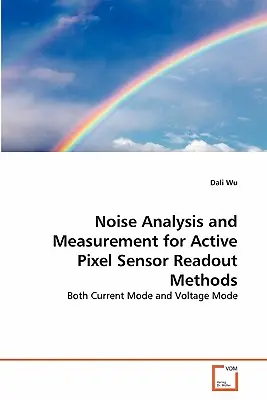 Rauschanalyse und -messung für aktive Pixel-Sensor-Ausleseverfahren - Noise Analysis and Measurement for Active Pixel Sensor Readout Methods