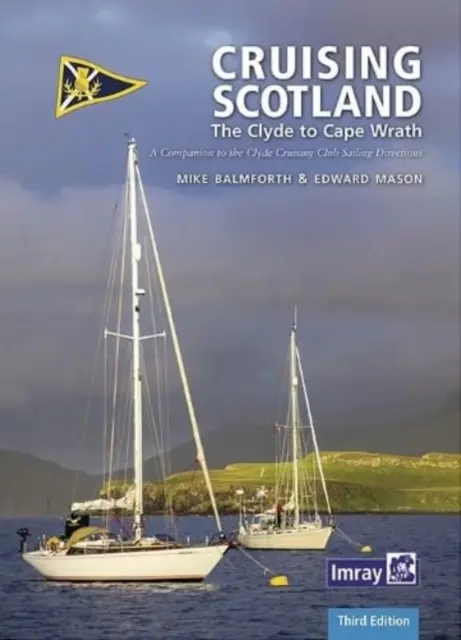 CCC Cruising Scotland - Der Clyde bis Cape Wrath - CCC Cruising Scotland - The Clyde to Cape Wrath