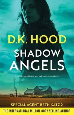 Schattenengel: Ein absolut fesselnder und nervenaufreibender Krimi - Shadow Angels: An absolutely addictive and nail-biting crime thriller