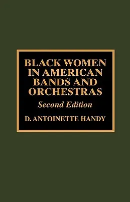 Schwarze Frauen in amerikanischen Bands und Orchestern - Black Women in American Bands and Orchestras
