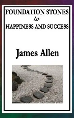Grundsteine zu Glück und Erfolg - Foundation Stones to Happiness and Success