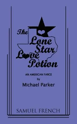 Der Lone Star-Liebestrank - The Lone Star Love Potion