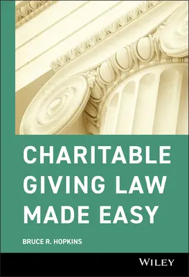 Gemeinnütziges Stiftungsrecht leicht gemacht - Charitable Giving Law Made Easy