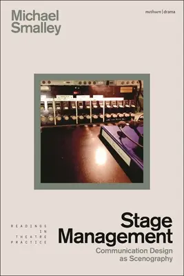 Bühnenmanagement: Kommunikationsdesign als Bühnenbild - Stage Management: Communication Design as Scenography