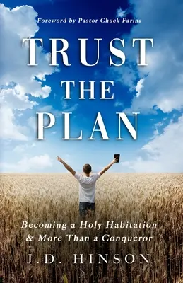 Vertraue dem Plan: Eine heilige Behausung werden & Mehr als ein Eroberer - Trust the Plan: Becoming a Holy Habitation & More Than a Conqueror