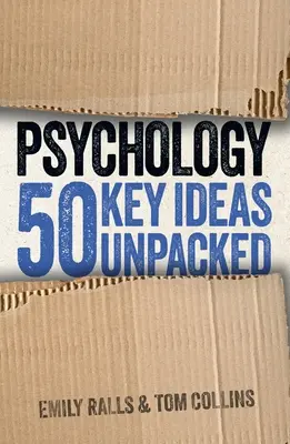 Psychologie: 50 Schlüsselgedanken ausgepackt - Psychology: 50 Key Ideas Unpacked