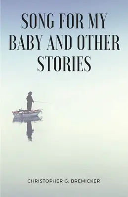 Lied für mein Baby und andere Geschichten - Song for My Baby and Other Stories