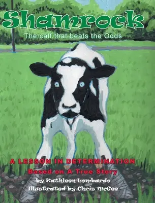 Shamrock The Calf That Beats the Odds: Eine Lektion in Sachen Entschlossenheit - Shamrock The Calf That Beats the Odds: A lesson in Determination