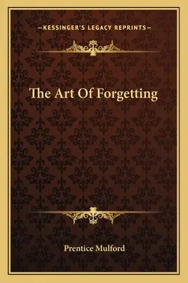 Die Kunst des Vergessens - The Art Of Forgetting