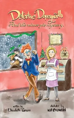 Detektiv Dopeyworth und das Minzkuchengeheimnis - Detective Dopeyworth and the Mince Pie Mystery