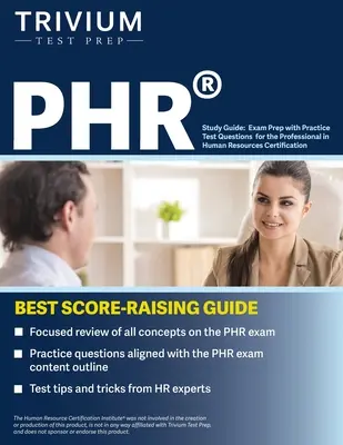 PHR-Studienführer: Prüfungsvorbereitung mit Praxistestfragen für die Professional in Human Resources Zertifizierung - PHR Study Guide: Exam Prep with Practice Test Questions for the Professional in Human Resources Certification
