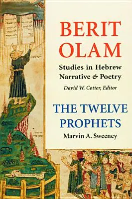Berit Olam: Die Zwölf Propheten: Band 1: Hosea, Joel, Amos, Obadja, Jona Band 1 - Berit Olam: The Twelve Prophets: Volume 1: Hosea, Joel, Amos, Obadiah, Jonah Volume 1