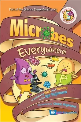 Microbes Everywhere!: Ungeschält von Russ und Yammy mit Kei Fujimura - Microbes Everywhere!: Unpeeled by Russ and Yammy with Kei Fujimura