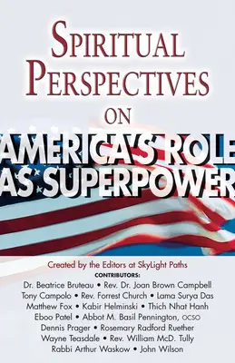 Spirituelle Perspektiven zu Amerikas Rolle als Supermacht - Spiritual Perspectives on America's Role as a Superpower