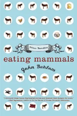 Säugetiere essen: Drei Novellen - Eating Mammals: Three Novellas