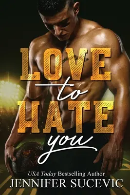 Liebe, um dich zu hassen - Love to Hate You