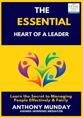 Das wesentliche Herz einer Führungspersönlichkeit - The Essential Heart of a Leader