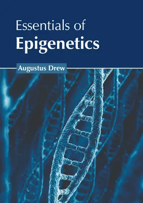 Grundzüge der Epigenetik - Essentials of Epigenetics