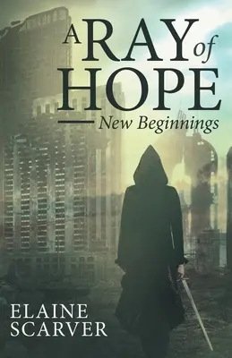 Ein Hoffnungsschimmer: Neue Anfänge - A Ray of Hope: New Beginnings