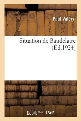 Die Lage von Baudelaire - Situation de Baudelaire