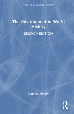 Die Umwelt in der Weltgeschichte - The Environment in World History