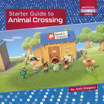 Starter-Leitfaden zu Animal Crossing - Starter Guide to Animal Crossing