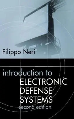 Einführung in elektronische Verteidigungssysteme, zweite Auflage - Introduction to Electronic Defense Systems Second Edition