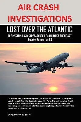 Ermittlungen zum Flugzeugabsturz: Verschollen über dem Atlantik, das rätselhafte Verschwinden von Air France Flug 447 - Air Crash Investigations: Lost Over the Atlantic, the Mysterious Disappearance of Air France Flight 447