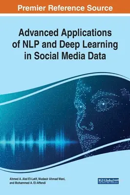 Fortgeschrittene Anwendungen von NLP und Deep Learning in Social Media Daten - Advanced Applications of NLP and Deep Learning in Social Media Data