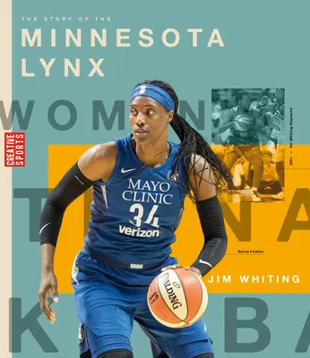 Die Geschichte der Minnesota Lynx - The Story of the Minnesota Lynx