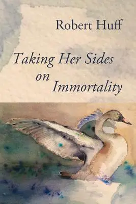 Ihre Meinung zur Unsterblichkeit einnehmen - Taking Her Sides on Immortality